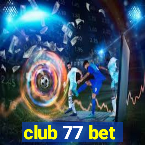 club 77 bet